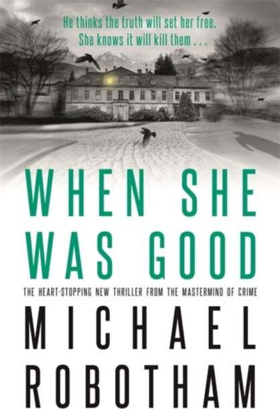 When She Was Good av Michael Robotham