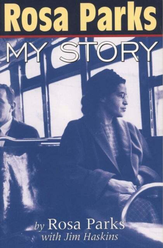 Rosa Parks av Rosa Parks, Jim Haskins