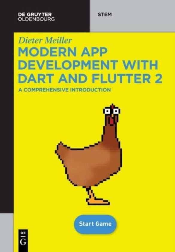 Modern App Development with Dart and Flutter 2 av Dieter Meiller