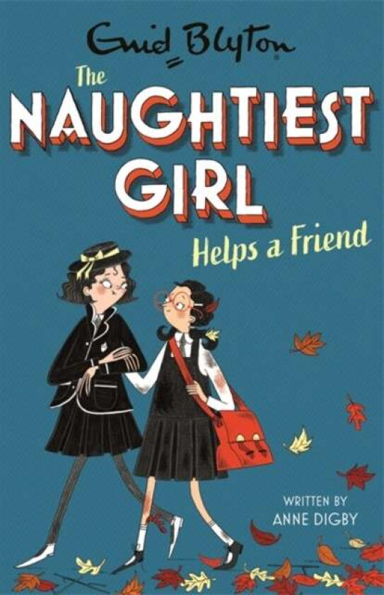The Naughtiest Girl: Naughtiest Girl Helps A Friend av Anne Digby