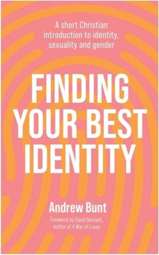 Finding Your Best Identity av Andrew Bunt