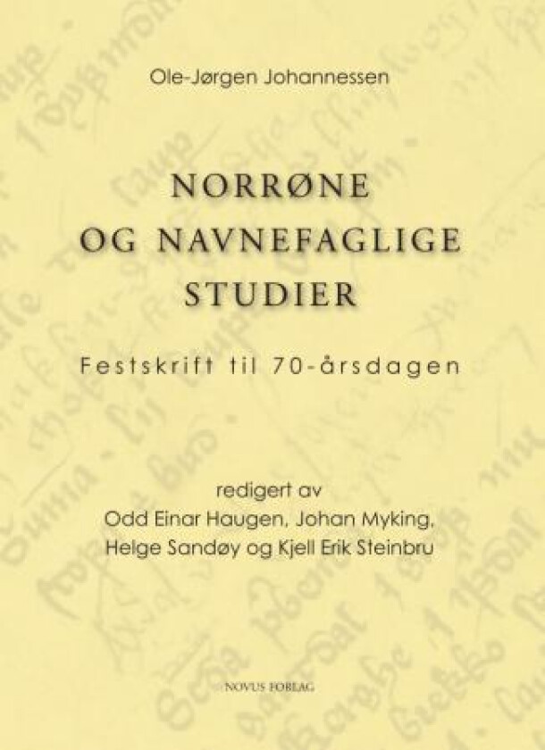 Norrøne og navnefaglige studier av Ole-Jørgen Johannessen