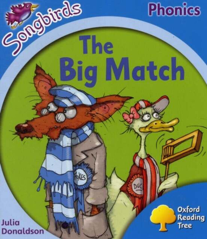 Oxford Reading Tree Songbirds Phonics: Level 3: The Big Match av Julia Donaldson