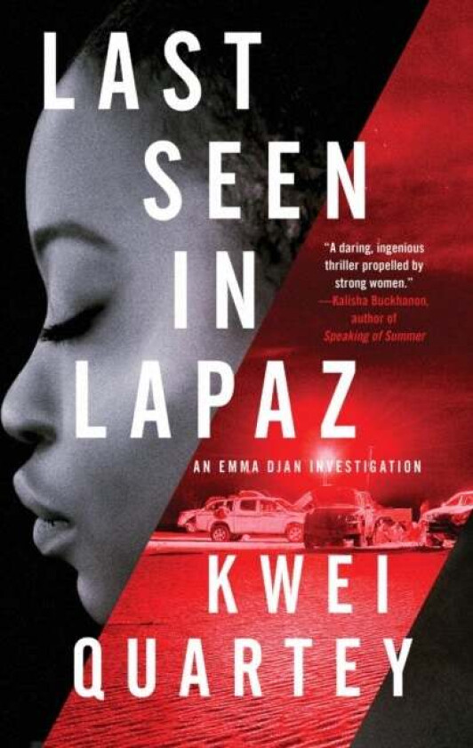 Last Seen In Lapaz av Kwei Quartey