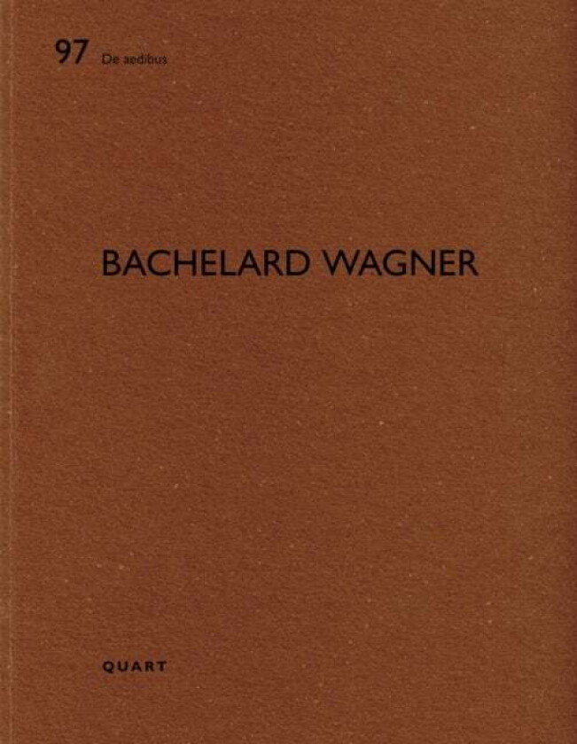 Bachelard Wagner av Heinz Wirz