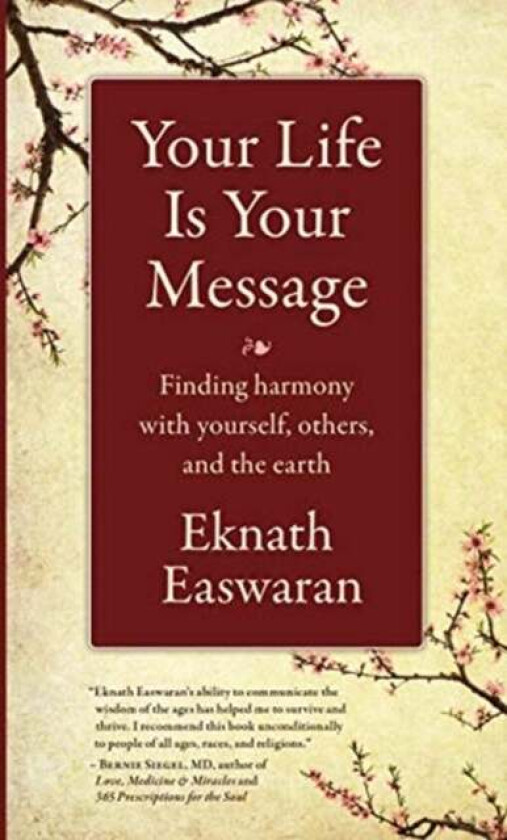 Your Life Is Your Message av Eknath Easwaran