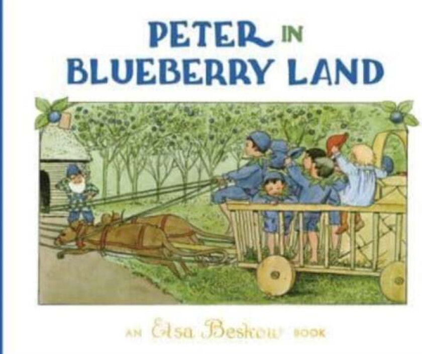 Peter in Blueberry Land av Elsa Beskow