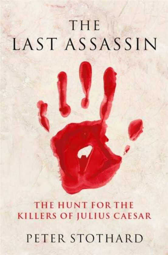 The Last Assassin av Peter Stothard