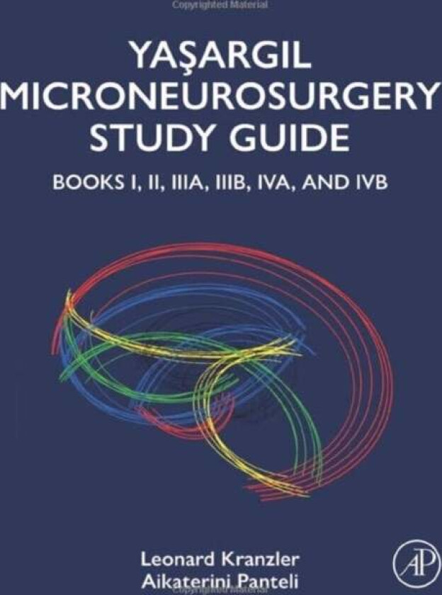 Yasargil Microneurosurgery Study Guide av Leonard (Clinical Professor Surgery <br>Neurosurgeon Chicago Health Medical Group University of Chicag