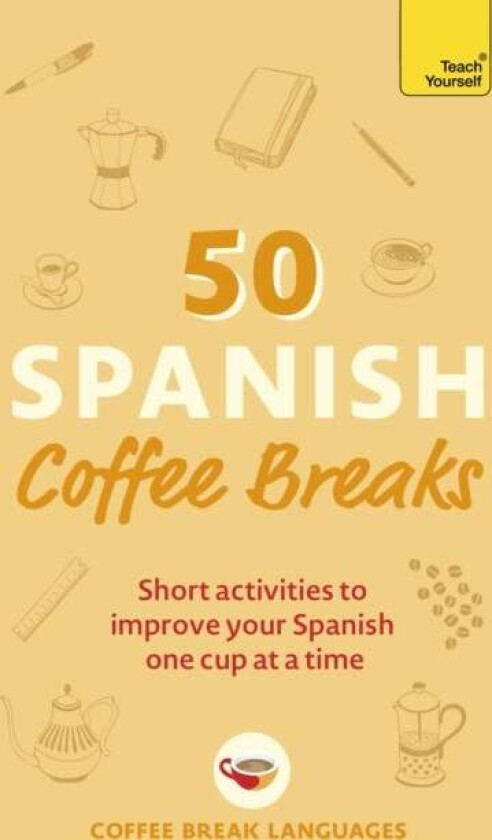 50 Spanish Coffee Breaks av Coffee Break Languages