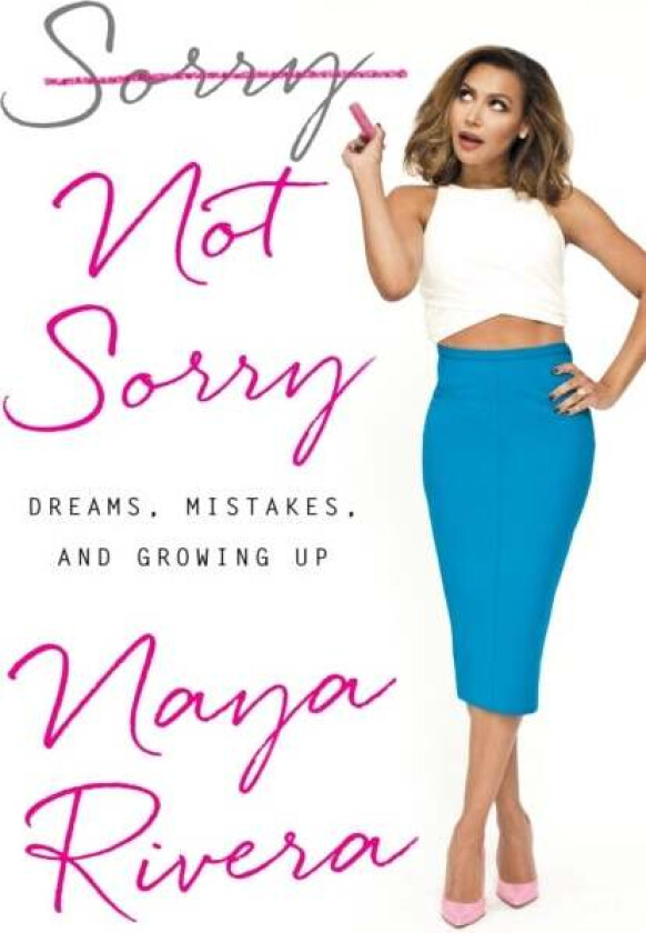 Sorry Not Sorry av Naya (Naya Rivera) Rivera
