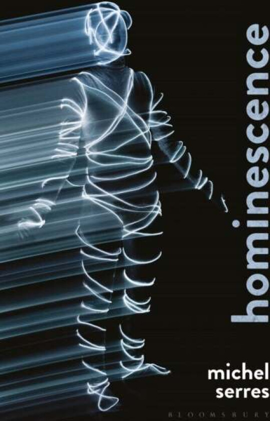 Hominescence av Professor Michel Serres