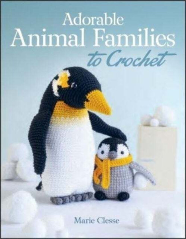 Adorable Animal Families to Crochet av Marie Clesse