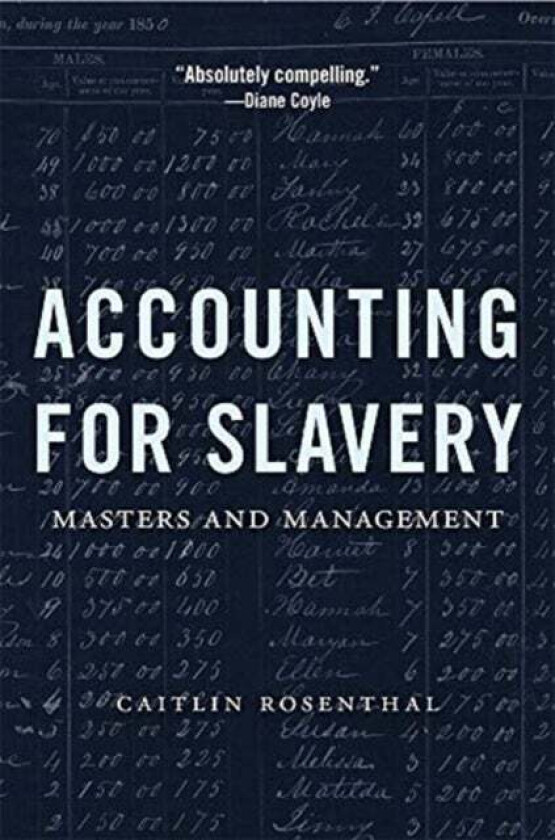 Accounting for Slavery av Caitlin Rosenthal