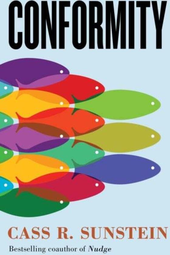 Conformity av Cass R. Sunstein