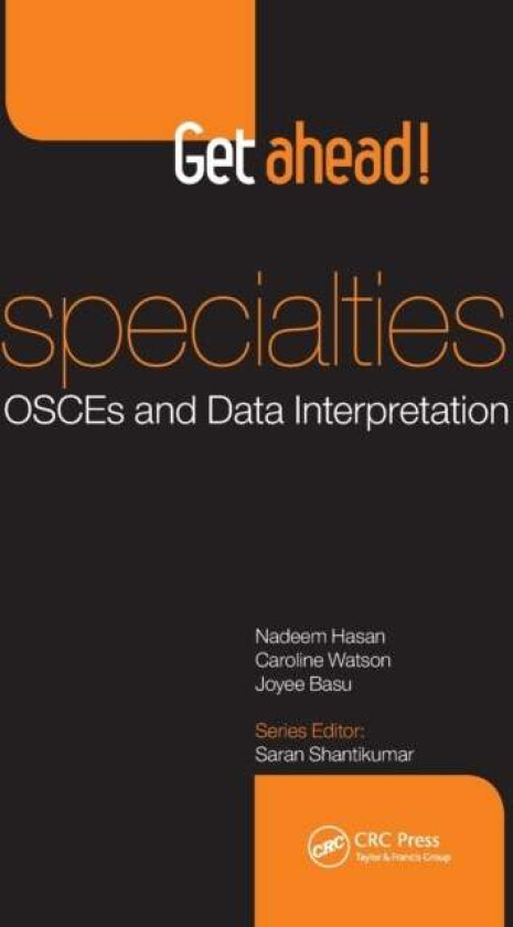 Get ahead! Specialties: OSCEs and Data Interpretation av Nadeem (Foundation Doctor John Radcliffe Hospital Oxford UK) Hasan, Caroline (Core Medical Tr