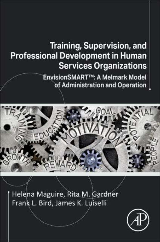 Training, Supervision, and Professional Development in Human Services Organizations av Helena (Executive Director Melmark New Maguire