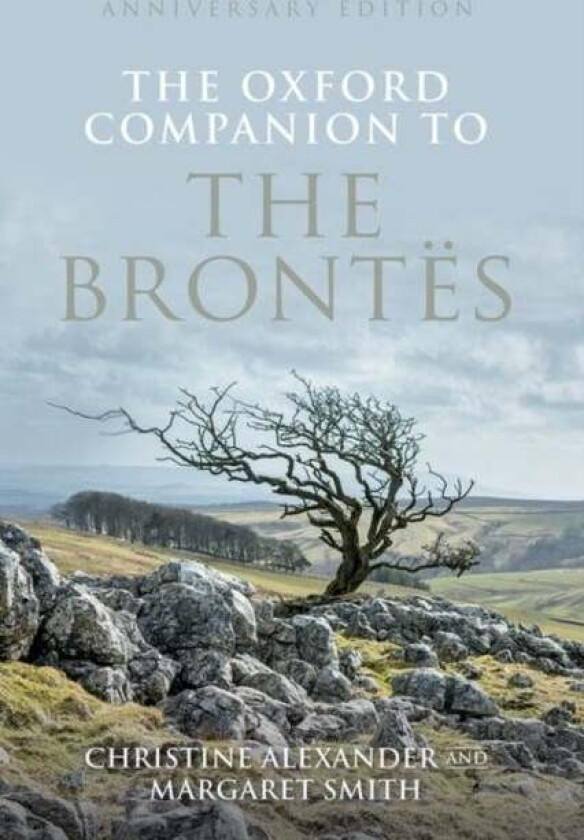 The Oxford Companion to the Brontes av Christine (School of English Universit Alexander