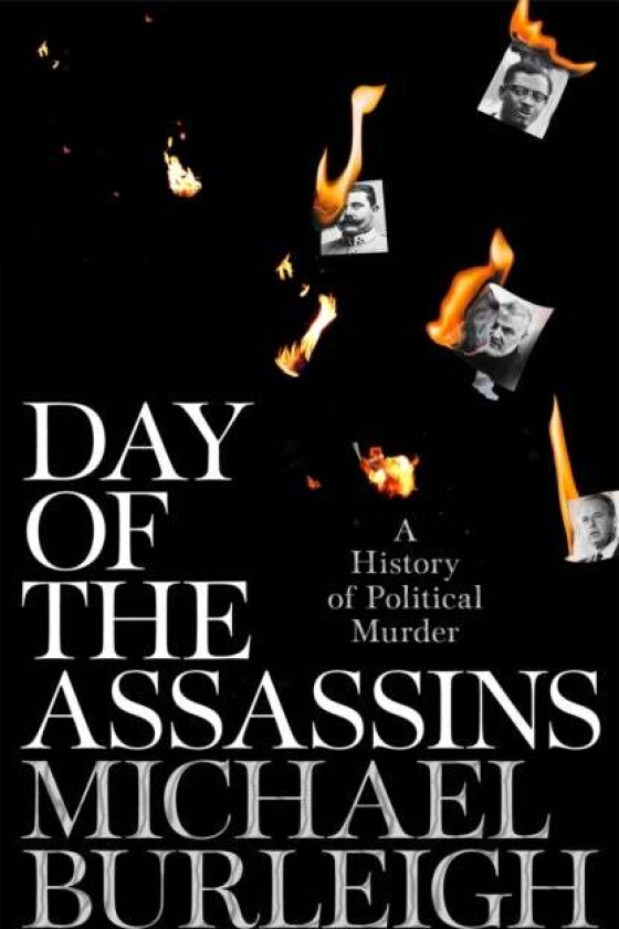 Day of the Assassins av Michael Burleigh