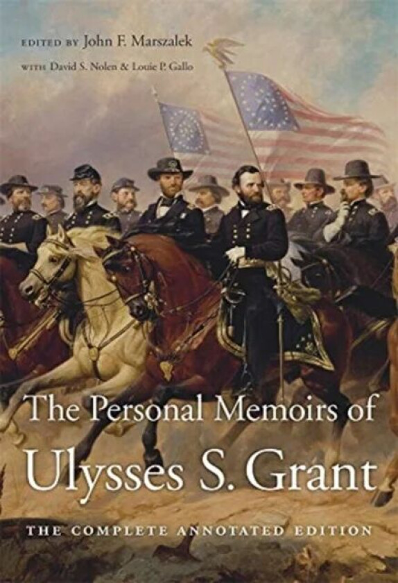 The Personal Memoirs of Ulysses S. Grant av Ulysses S. Grant