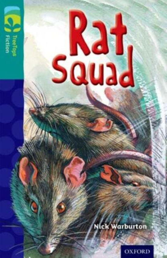 Oxford Reading Tree TreeTops Fiction: Level 16 More Pack A: Rat Squad av Nick Warburton