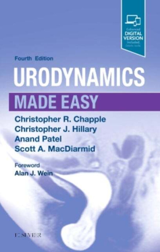 Urodynamics Made Easy av Christopher R. Chapple, Christopher J. Hillary
