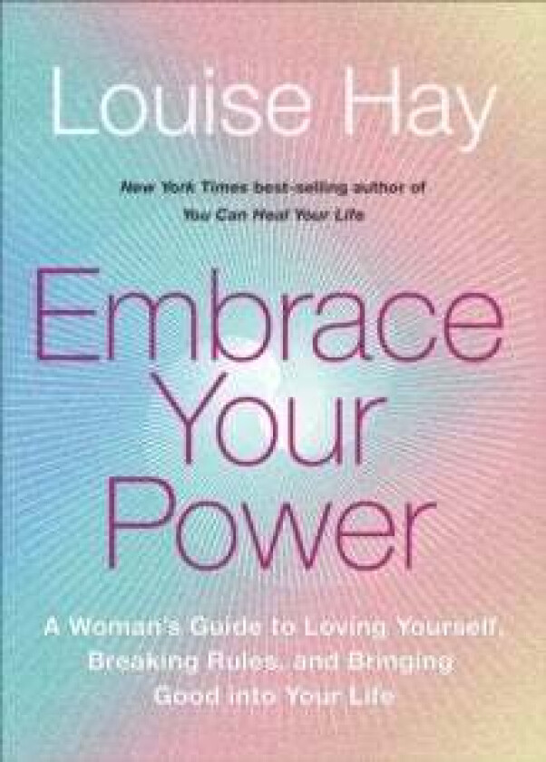 Embrace Your Power av Louise Hay