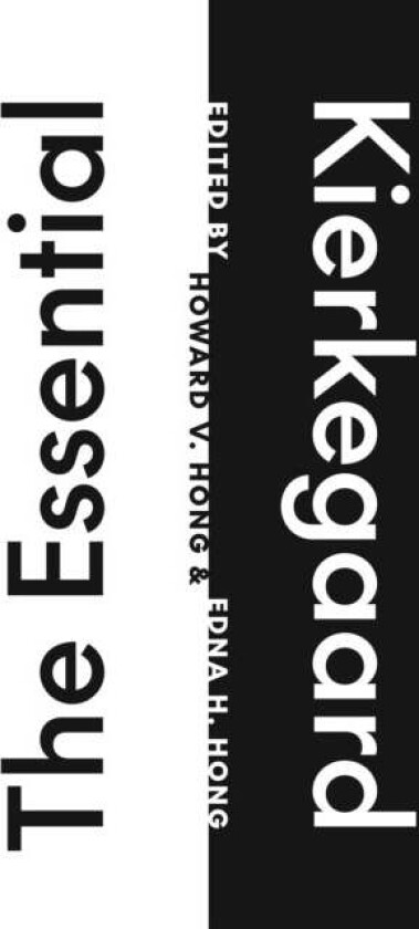 The Essential Kierkegaard av Soren Kierkegaard