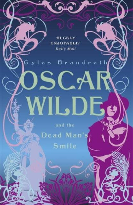 Oscar Wilde and the Dead Man's Smile av Gyles Brandreth