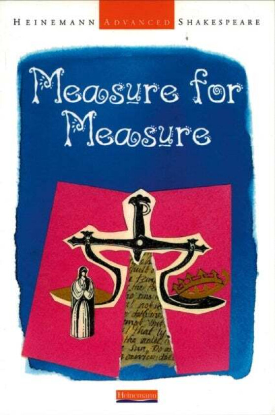 Heinemann Advanced Shakespeare: Measure for Measure av John Seely