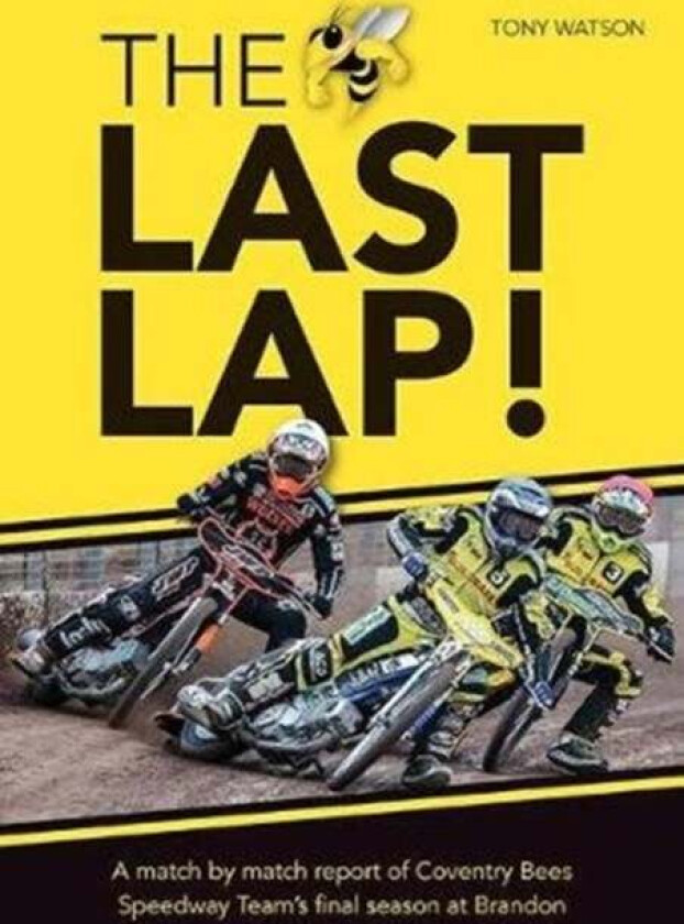 The Last Lap! av Tony Watson
