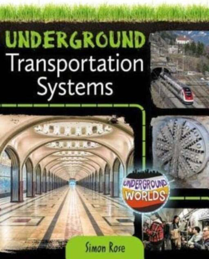 Underground Transportation Systems av Simon Rose