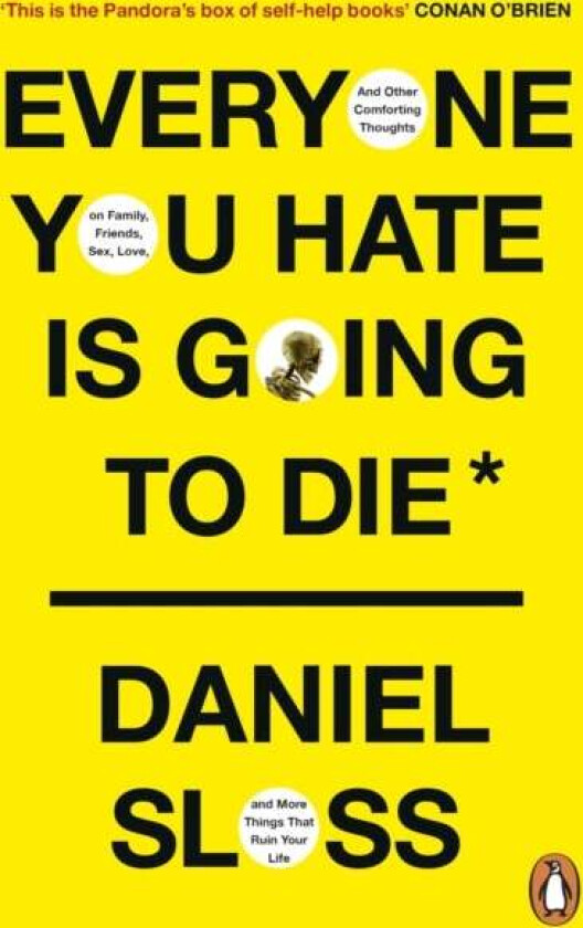 Everyone You Hate is Going to Die av Daniel Sloss