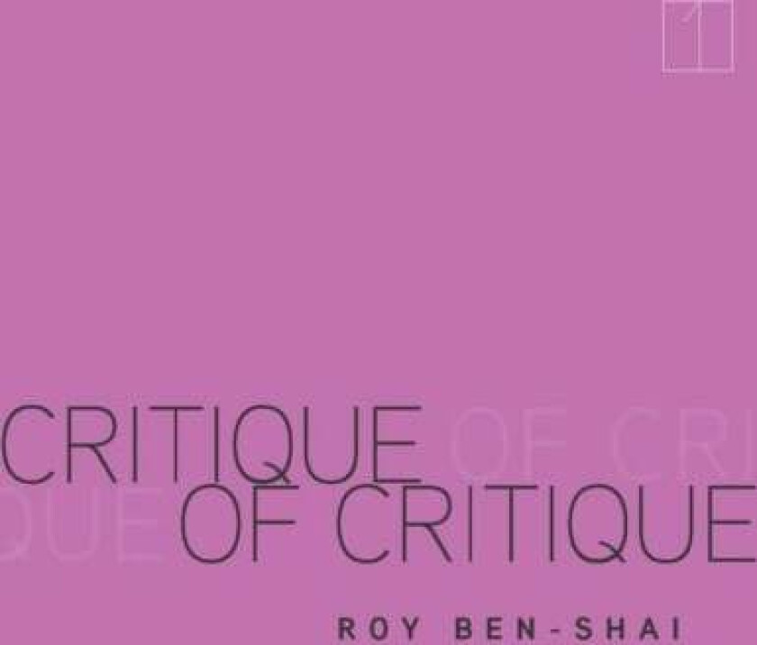 Critique of Critique av Roy Ben-Shai