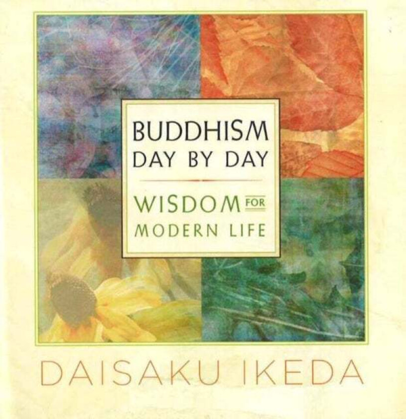 Buddhism Day by Day av Daisaku Ikeda