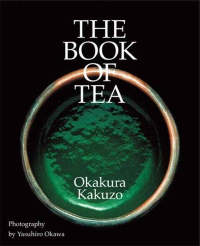 The Book of Tea av Kakuzo Okakura, Yasuhiro Okawa