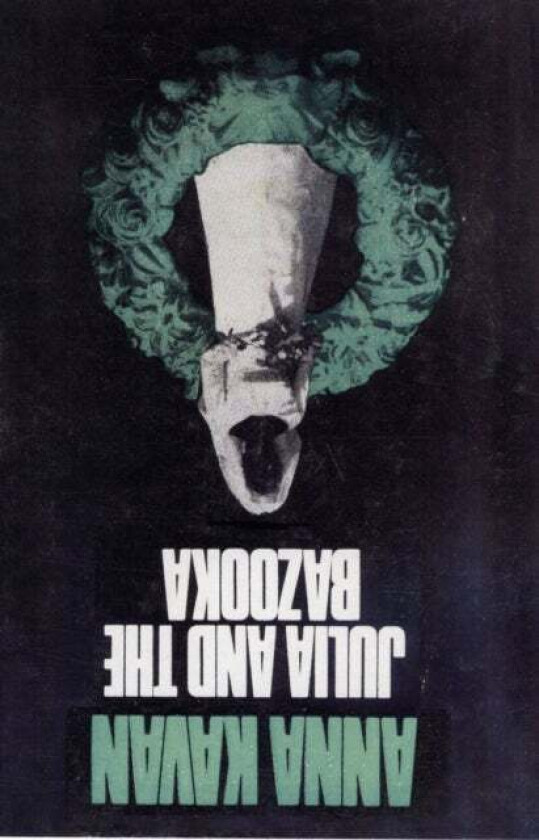 Julia and the Bazooka av Anna Kavan