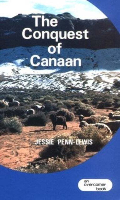 CONQUEST OF CANAAN THE av JESSIE PENN-LEWIS