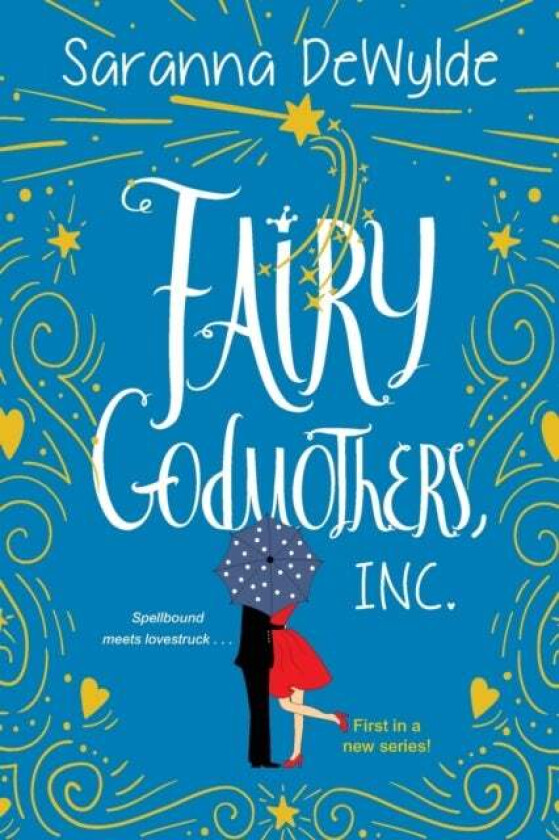 Fairy Godmothers, Inc. av Saranna DeWylde