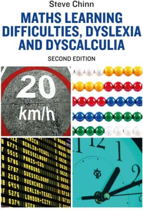 Maths Learning Difficulties, Dyslexia and Dyscalculia av Steve Chinn