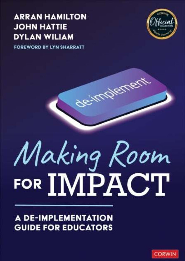 Making Room for Impact av Arran Hamilton, John Hattie, Dylan Wiliam