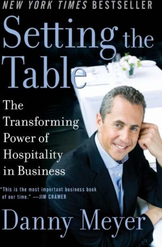 Setting the Table av Danny Meyer