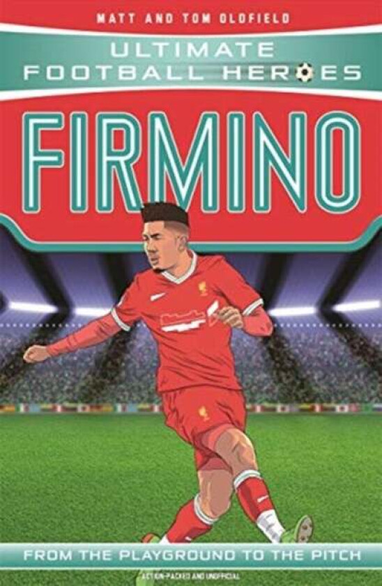 Firmino (Ultimate Football Heroes - the No. 1 football series) av Matt & Tom Oldfield