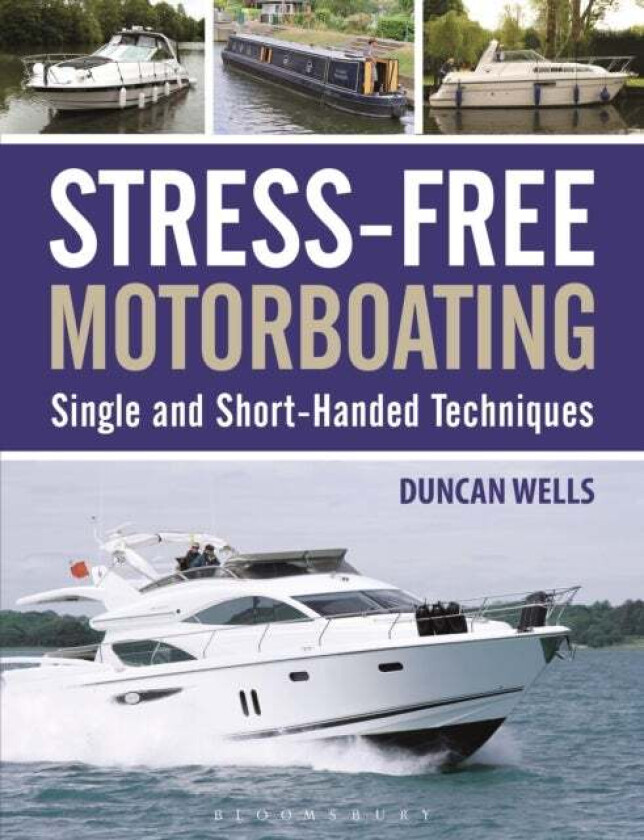 Stress-Free Motorboating av Duncan Wells