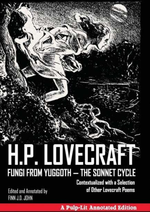 Fungi from Yuggoth - The Sonnet Cycle av H P Lovecraft, Finn J D John