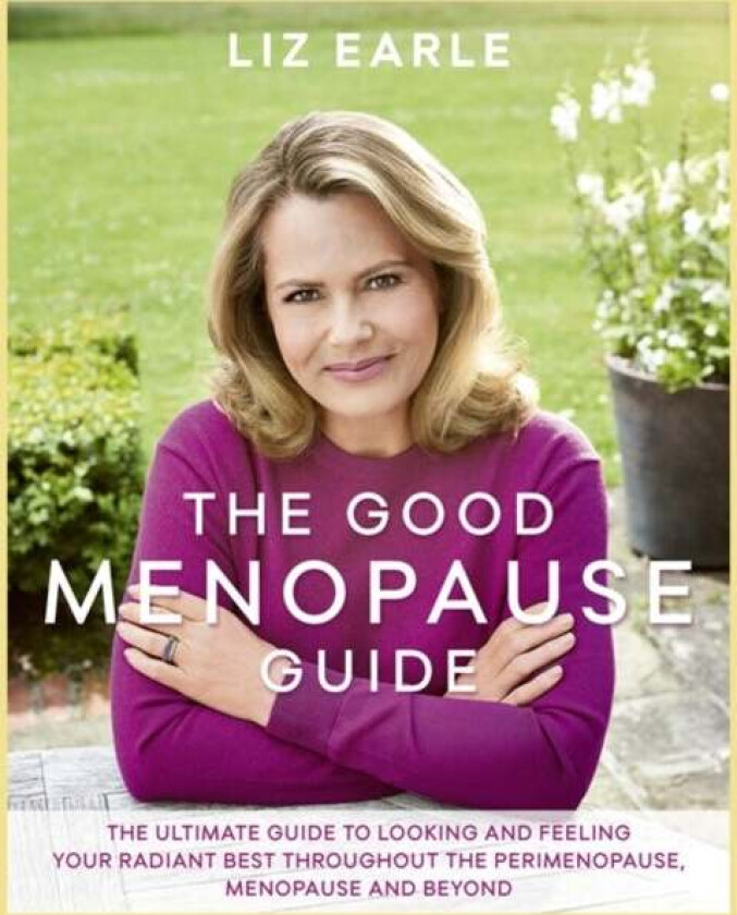 The Good Menopause Guide av Liz Earle