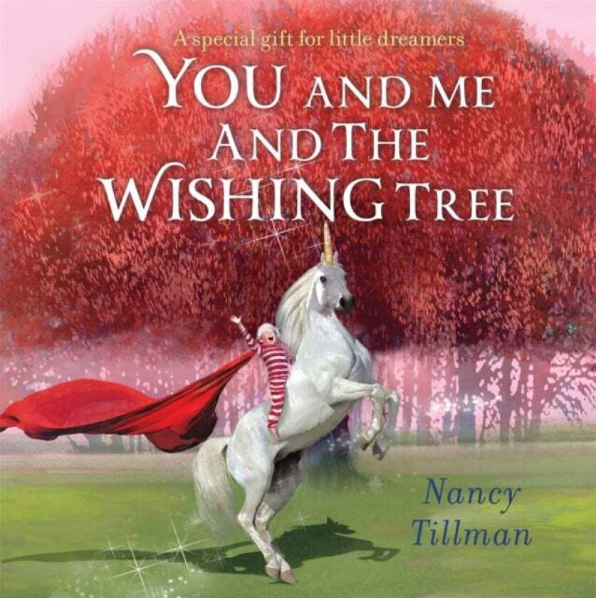 You and Me and the Wishing Tree av Nancy Tillman
