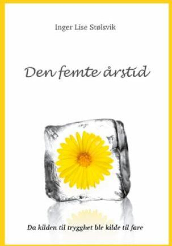 Den femte årstid av Inger Lise Stølsvik
