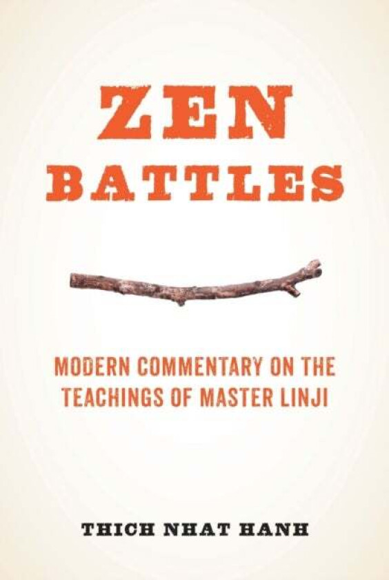 Zen Battles av Thich Nhat Hanh