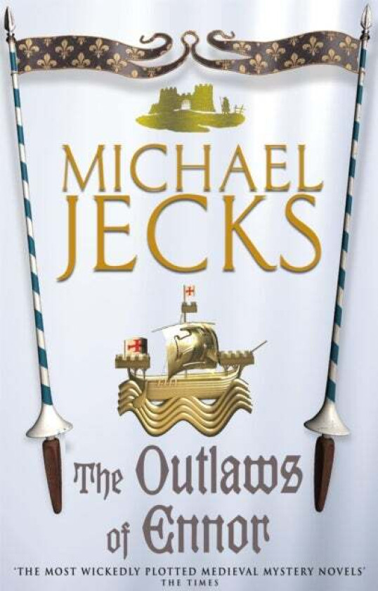 The Outlaws of Ennor (Last Templar Mysteries 16) av Michael Jecks